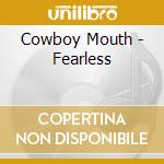 Cowboy Mouth - Fearless cd