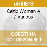 Celtic Woman 4 / Various cd