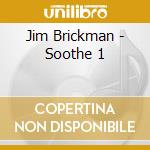 Jim Brickman - Soothe 1 cd