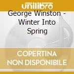 George Winston - Winter Into Spring cd