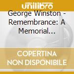 George Winston - Remembrance: A Memorial Benefit cd
