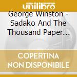 George Winston - Sadako And The Thousand Paper Cranes cd
