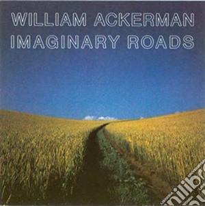 William Ackerman - Imaginary Road cd musicale di William Ackerman