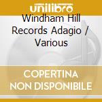 Windham Hill Records Adagio / Various cd