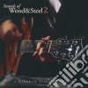 Sounds Of Wood & Steel 2 / Various cd