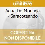 Agua De Moringa - Saracoteando cd