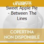 Sweet Apple Pie - Between The Lines