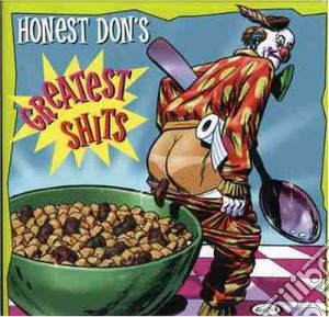 Honest Don's Greatest Shits / Various cd musicale