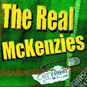 Real Mckenzies (The) - Oot & Aboot cd musicale di The real mckenzies