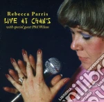 Rebecca Parris - Live At Chans cd