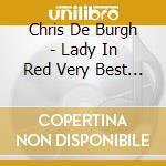 Chris De Burgh - Lady In Red Very Best Of cd