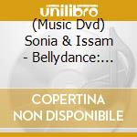 (Music Dvd) Sonia & Issam - Bellydance: The Art Of The Drum Solo cd