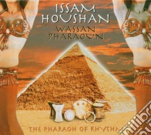 Houshan Issam - Wassan Pharaon (Dig) cd musicale di Houshan Issam