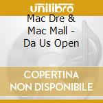 Mac Dre & Mac Mall - Da Us Open cd