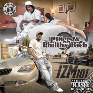J-Diggs / Philthy Rich - Izm101 cd musicale di J