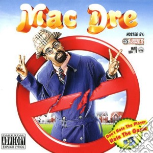 Mac Dre - Don'T Hate Tha Playa 3 cd musicale di Mac Dre