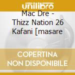 Mac Dre - Thizz Nation 26 Kafani [masare cd