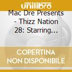 Mac Dre Presents - Thizz Nation 28: Starring Stevie Joe cd
