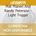 Mat Maneri And Randy Peterson - Light Trigger