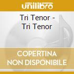 Tri Tenor - Tri Tenor cd