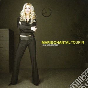Marie-Chantal Toupin - Non-Negociable cd musicale di Marie