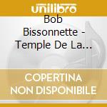 Bob Bissonnette - Temple De La Renommee cd
