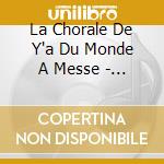 La Chorale De Y'a Du Monde A Messe - Juste Apres Novembre cd