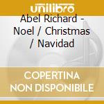 Abel Richard - Noel / Christmas / Navidad