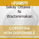 Sakay Ottawa - Ni Wactenimakan cd