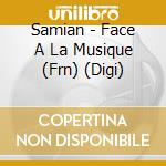 Samian - Face A La Musique (Frn) (Digi) cd
