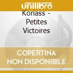 Koriass - Petites Victoires cd