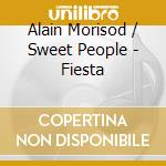 Alain Morisod / Sweet People - Fiesta