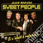 Alain Morisod - Et Si C'Etait A Recommencer cd