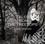 Anne Bisson - Tales From The Treetops cd