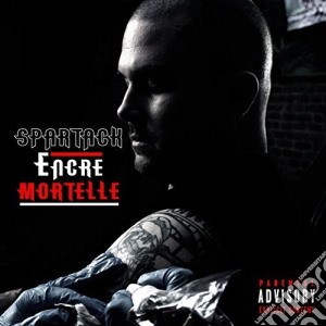 Spartack - Encre Mortelle cd musicale di Spartack