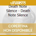 Death Note Silence - Death Note Silence cd