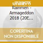 Rainmen - Armageddon 2018 (20E Anniversaire) cd