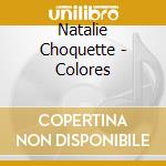 Natalie Choquette - Colores cd