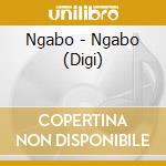 Ngabo - Ngabo (Digi) cd musicale di Ngabo
