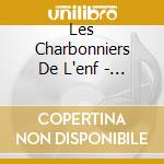 Les Charbonniers De L'enf - Nouvelles Frequentations cd