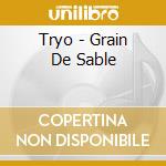 Tryo - Grain De Sable cd musicale di Tryo