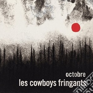 Cowboys Fringants L - Octobre cd musicale di Cowboys Fringants L