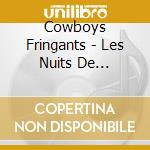 Cowboys Fringants - Les Nuits De Repentigny cd