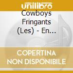 Cowboys Fringants (Les) - En Concert Avec I'orchestre Symphonique De Montreal cd