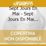 Sept Jours En Mai - Sept Jours En Mai (Cd) cd