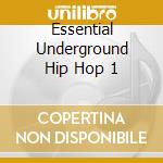 Essential Underground Hip Hop 1 cd