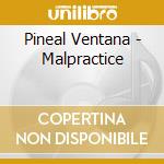 Pineal Ventana - Malpractice cd