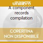 A component records compilation cd