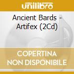 Ancient Bards - Artifex (2Cd) cd