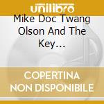 Mike Doc Twang Olson And The Key Ingredients Of African Soul - Crossing Borders, Breaking Boundaries cd
